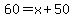 60=x%2B50