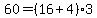 60+=+%2816+%2B+4%29%2A3