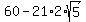 60+-+21%2A2%2Asqrt%285%29