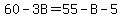 60-3B=55-B-5