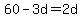 60-3d=2d