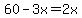 60-3x=2x