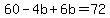 60-4b%2B6b=72