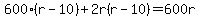 600%28r-10%29%2B2r%28r-10%29=600r