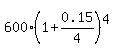 600%2A%281%2B0.15%2F4%29%5E4