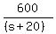 600%2F%28%28s%2B20%29%29