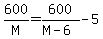 600%2FM+=+600%2F%28M+-+6%29+-+5