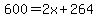 600=2x%2B264