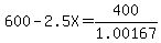 600-2.5X=400%2F1.00167