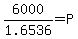 6000%2F1.6536+=+P