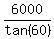 6000%2Ftan%2860%29