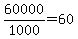 60000%2F1000=60