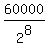 60000%2F2%5E8