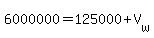 6000000=125000%2BV%5Bw%5D