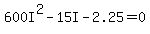 600I%5E2-15I-2.25+=+0