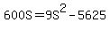 600S+=+9S%5E2+-+5625