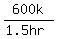 600k%2F%281.5hr%29