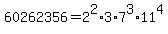 60262356=2%5E2%2A3%2A7%5E3%2A11%5E4