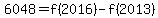 6048+=+f%282016%29-f%282013%29