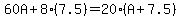 60A%2B8%287.5%29=20%28A%2B7.5%29