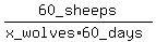 60_sheeps%2F%28x_wolves%2A60_days%29