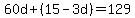 60d%2B%2815-3d%29=129