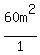 60m%5E2%2F1