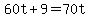 60t%2B9=70t