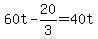 \"60t+-+20%2F3+=+40t\"