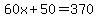 60x%2B50=370