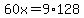 60x=9%2A128