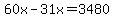 60x-31x=3480