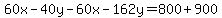 60x-40y-60x-162y=800%2B900