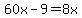 60x-9=8x%29