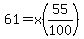 61=x%2855%2F100%29