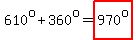 610%5Eo%2B360%5Eo=highlight%28970%5Eo%29