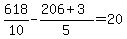 618%2F10-%28206%2B3%29%2F5=20