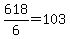 618%2F6=103