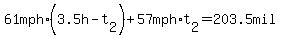 61mph%2A%283.5h-t%5B2%5D%29%2B57mph%2At%5B2%5D=203.5mil