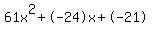 61x%5E2%2B-24x%2B-21