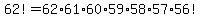 62%21=62%2A61%2A60%2A59%2A58%2A57%2A56%21