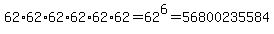 62%2A62%2A62%2A62%2A62%2A62=62%5E6=56800235584