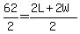 62%2F2=%282L%2B2W%29%2F2