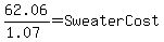 62.06%2F%281.07%29+=+SweaterCost