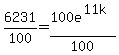 6231%2F100=100e%5E%2811k%29%2F100
