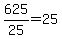 625%2F25=25