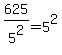 625%2F5%5E2=5%5E2