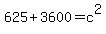 625+%2B+3600+=+c%5E2