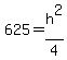 625+=+h%5E2%2F4