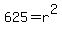 625+=+r%5E2